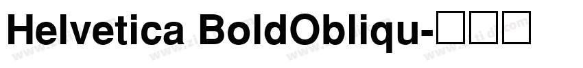 Helvetica BoldObliqu字体转换